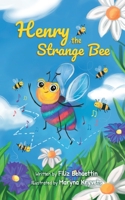 Henry the Strange Bee 0648947610 Book Cover