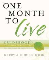 One Month to Live Guidebook: To a No-Regrets Life 0307457095 Book Cover