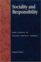 Sociality and Responsibility: New Essays in Plural Subject Theory 0847697630 Book Cover