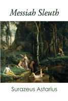 Messiah Sleuth 1716711525 Book Cover