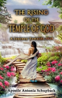 The Rising of the Temple of God: A Journey Towards 2020 1960113925 Book Cover