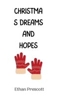 Christmas Dreams and Hopes 9916940541 Book Cover