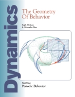 Dynamics: The Geometry of Behavior: Part 1: Periodic Behavior 1944037454 Book Cover