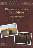 Viajando através do alfabeto: A Reading and Writing Program for Interm. Portuguese 1585103446 Book Cover