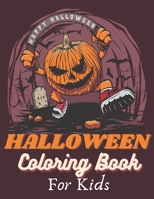 Halloween Coloring Book For Kids: Halloween Coloring Book For Kids witch's, ghost, bats| happy Halloween coloring book for kids | A Collection of Fun ... for adults and kids | Kids Halloween Book B08JMMC7S7 Book Cover