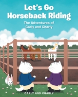 Let's Go Horseback Riding B0BHMTZNWZ Book Cover