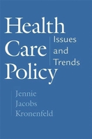 Health Care Policy: Issues and Trends 0275974650 Book Cover