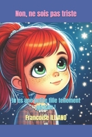 Non, ne sois pas triste, tu es une petite fille tellement géniale ! (French Edition) 2491722305 Book Cover