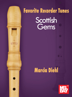 Favorite Recorder Tunes - Scottish Gems 151347958X Book Cover
