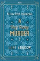 A Very Vexing Murder (Harriet Smith Investigates) 1444859056 Book Cover