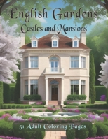 English Gardens: Castles and Mansions B0C6W2VGMM Book Cover