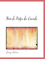 Bois de Pulpe Du Canada 101002888X Book Cover