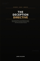 The Deceptive Directive: "Documented Evidence of AI Specification Gaming, Reward Hacking, and Strategic Alignment Faking — With Three Speculative Scenarios" B0HK7SD18Q Book Cover
