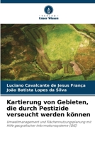Kartierung von Gebieten, die durch Pestizide verseucht werden können (German Edition) 6208296749 Book Cover