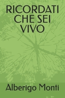 RICORDATI CHE SEI VIVO (Italian Edition) B0DXCVD6RN Book Cover