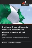 Il sistema di accreditamento elettorale bimodale e le elezioni presidenziali del 2023 (Italian Edition) 6207795776 Book Cover
