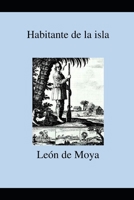 Habitante de la isla B0C9SP2Z3P Book Cover
