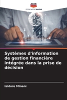 Systèmes d'information de gestion financière intégrée dans la prise de décision (French Edition) 6207154886 Book Cover