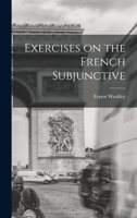 Exercises on the French Subjunctive 101694067X Book Cover