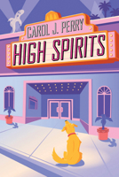 High Spirits (A Haunted Haven Mystery) 1496731379 Book Cover