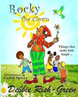 Rocky The Clown: Things that make kids laugh 1492824097 Book Cover