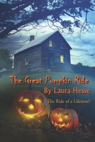 The Great Pumpkin Ride 0973401311 Book Cover