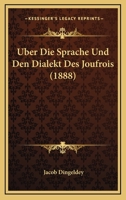 Uber Die Sprache Und Den Dialekt Des Joufrois 3744606171 Book Cover