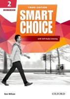 Smart Choice: Level 2: Workbook with Self-Study Listening: Smart Choice: Level 2: Workbook with Self-Study Listening Level 2 0194602710 Book Cover