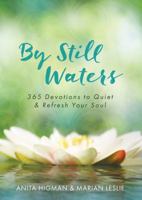 By Still Waters Devotional Journal: 365 Devotions to Quiet and Refresh Your Soul 1643521721 Book Cover