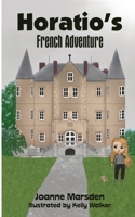 Horatio's French Adventure 0473689936 Book Cover