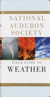 National Audubon Society Field Guide to North American Weather 0679408517 Book Cover