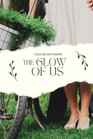 The Glow of Us 1944253300 Book Cover