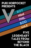 V: Five Legendary Tales From Beyond the Black 1954153244 Book Cover