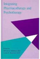 Integrating Pharmacotherapy And Psychotherapy 0880483504 Book Cover