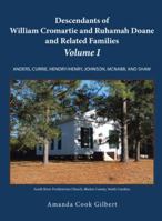 Descendants of William Cromartie and Ruhamah Doane and Related Families: Anders, Currie, Hendry/Henry, Johnson, McNabb, and Shaw 1490807705 Book Cover