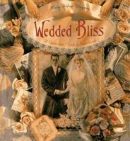 Wedded Bliss: A Victorian Bride's Handbook 1558593322 Book Cover