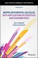 Matrix Differential Calculus with Applications in Statistics and Econometrics, 2nd Edition 1119541204 Book Cover