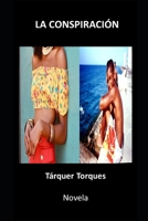 La Conspiración. B0CGL9ZP7R Book Cover