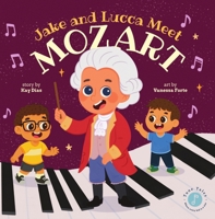 Jake and Lucca Meet Mozart 1643434330 Book Cover
