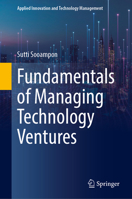Fundamentals of Managing Technology Ventures (Applied Innovation and Technology Management) 9819628369 Book Cover