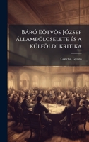 BàrÃ3 Eötvös JÃ3zsef àllambölcselete Ã(c)s a kÃ1/4lföldi kritika (Hungarian Edition) 1024120198 Book Cover