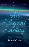 An Elegant Ending 166671724X Book Cover