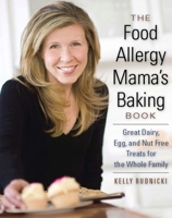 The Food Allergy Mama's Baking Book: Great Dairy-, Egg-, and Nut-Free Treats for the Whole Family 1572841028 Book Cover