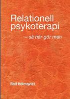 Relationell psykoterapi - så gör man 9176998819 Book Cover