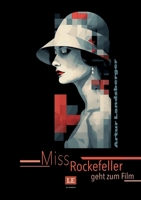 Miss Rockefeller geht zum Film 3757811453 Book Cover