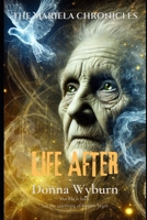 Life After (The Mariela Chronicles) B0DPXLJC96 Book Cover