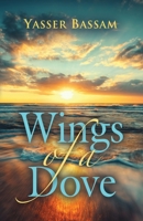 Wings of a Dove 1647191645 Book Cover