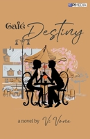 Café Destiny 623648886X Book Cover