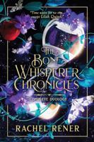 The Bone Whisperer Chronicles Complete Duology B0F46XCDV7 Book Cover