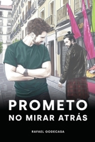 Prometo no mirar atrás 8409385937 Book Cover